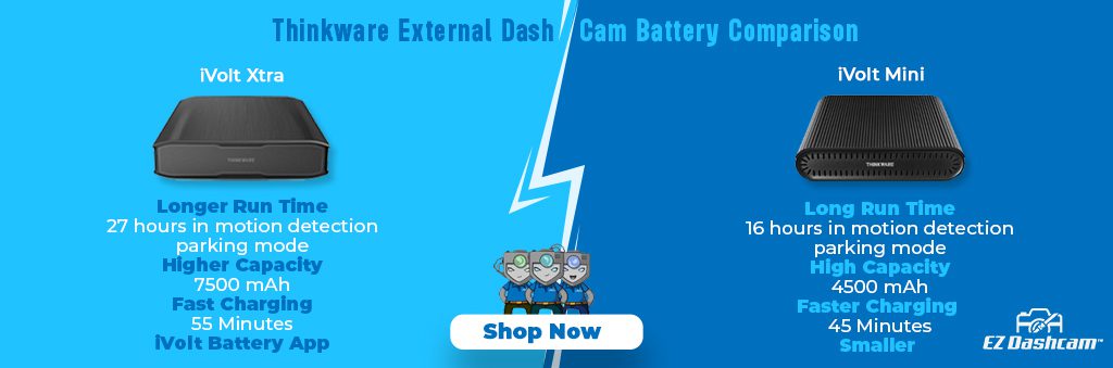 Thinkware External Dash Cam Battery Comparison